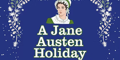 A Jane Austen Holiday