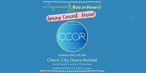 Charm City Opera Retreat Spring Concert