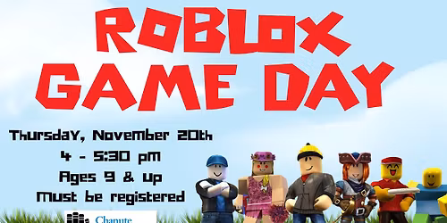 Roblox Game Day *Registration starts Nov. 3rd*
