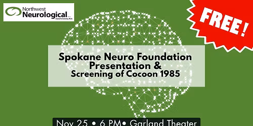 Free Community Screening: Spokane Neuro Foundation Presentation + Cocoon (1985)