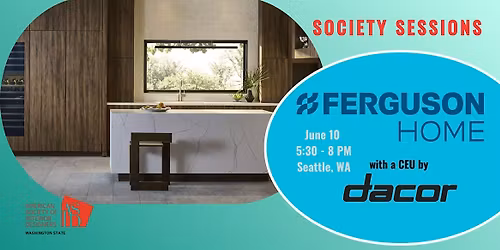 Society Sessions: Ferguson Home featuring Dacor Appliances