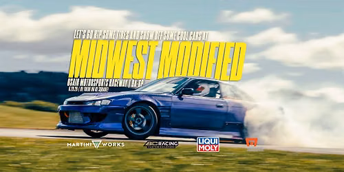 Midwest Modified Car Show & Drift Day!