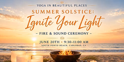 Summer Solstice: Ignite Your Light - South Ponto