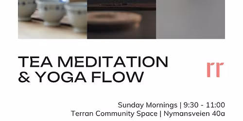 The Warrior's Ritual WS \ud83c\udf43\ud83c\udf75\ud83d\udc09 Tea Meditation & Yoga Flow