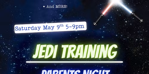 Jedi Training Parents Night Out! 