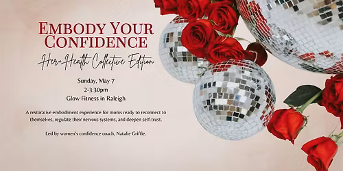 Embody Your Confidence: Her+ Health Collective Edition