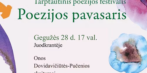 Tarptautinio poezijos festivalio Poezijos pavasaris skaitymai Juodkrant\u0117je