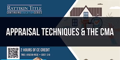 Appraisal Techniques & the CMA