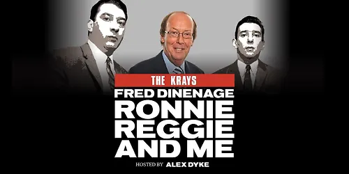 The Krays Ronnie Reggie & Me - with Fred Dinenage