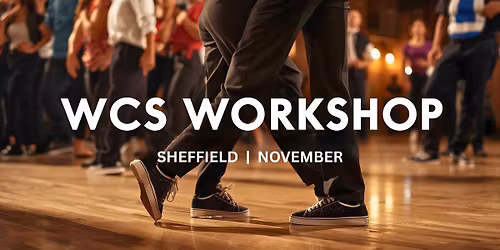 \ud83c\udfb6 West Coast Swing Fundamental Workshop with Paul at Pulse \u2013 Sheffield, 8th November \ud83d\udc83\ud83d\udd7a