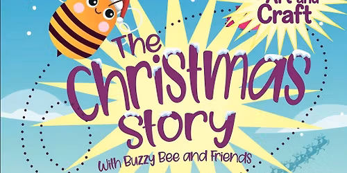 Festive Arts and Crafts, and Storytime with Buzzy Bee (Mindful Bee)