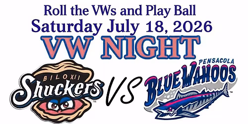 VW Night, the Biloxi Shuckers vs the Pensacola Blue Wahoos