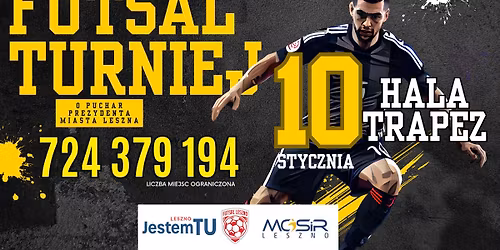 Turniej futsalu o Puchar Prezydenta Miasta Leszna