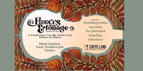 4th Annual Fiddles & Foliage Fundraiser for the Caff\u00e8 Lena School of Music
