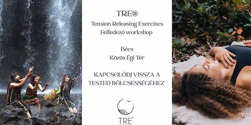 TRE\u00ae (Tension Releasing Exercises) Felfedez\u0151 alkalom \/\/ B\u00c9CS
