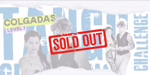 Colgadas Tango Challenge - Level 1 -- SOLD OUT --