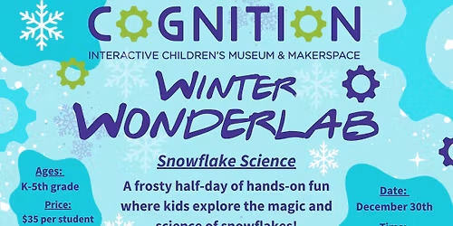 Winter Wonderlab: Snowflake Science