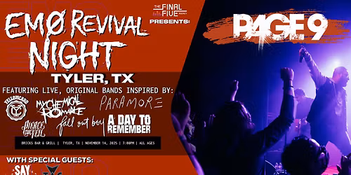 EMO REVIVAL NIGHT: TYLER, TX w\/ Page 9, Say Gooodnight & T.A.C.