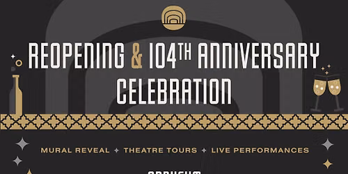 Orpheum Reopening & 104th Anniversary Celebration