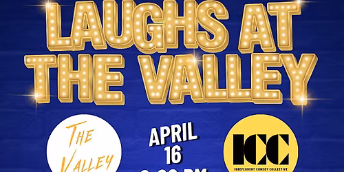 Laughs at the Valley
