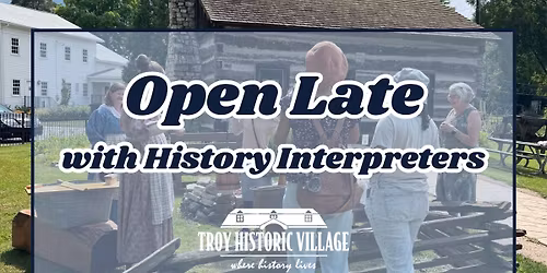 Open Late with History Interpreters