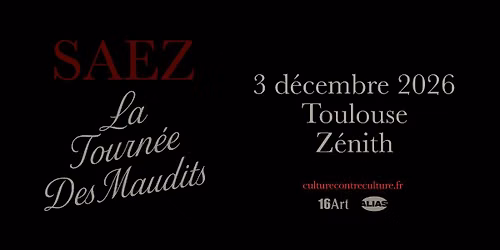 SAEZ | Z\u00e9nith Toulouse M\u00e9tropole