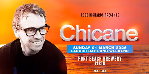 CHICANE Offshore Australian Tour - Perth