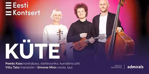 K\u00dcTE - Peedu Kass, Villu Talsi, Simone Minn