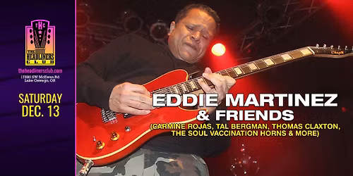 Eddie Martinez & Friends at The Headliners Club
