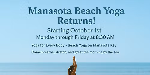 Beach Yoga on Manasota Beach Monday through Friday