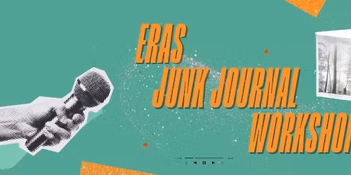 Eras Junk Journal Workshop