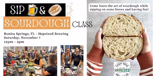 Sip & Sourdough Class - @Hopsized Brewing - Bonita Springs, FL