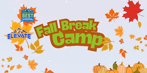 Fall Break Camp!