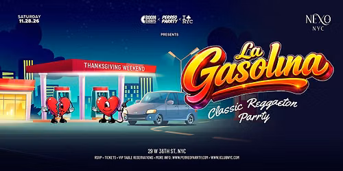 La Gasolina Reggaeton Parrty Thanksgiving Weekend at Nexo Nightclub Midtown
