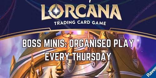 Boss Minis: Lorcana Organised Play