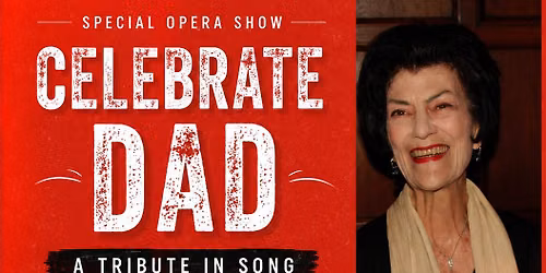 Opera: Tribute to Dad