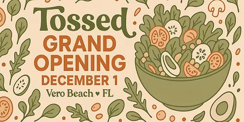 Tossed Grand Opening 