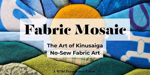 Fabric Mosaic - The Art of Kinusaiga