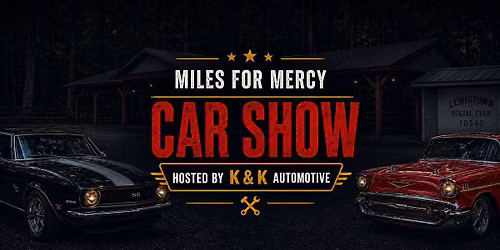 2026 Miles for Mercy Car & Motorcycle Show Hosted by K & K Automotive