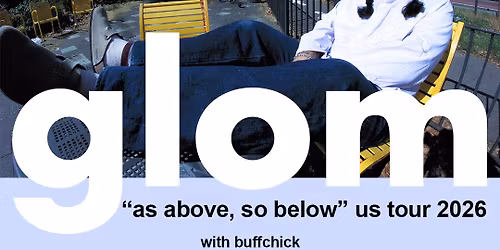 Glom with Buffchick at Globe Hall