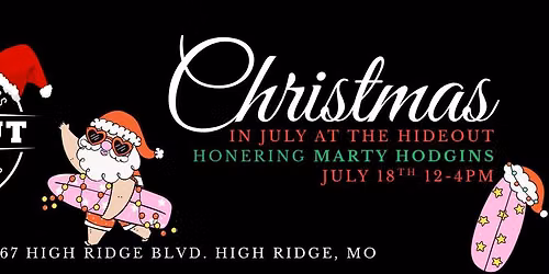 Christmas In July at the Hideout