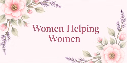 Women Helping Women | Networking Lunch