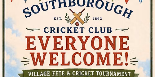 5 July Southborough Cricket Club Fete and Tournament