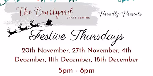 Festive Thursdays