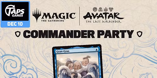 MTG Avatar: The Last Airbender Commander Party @ Taps Games