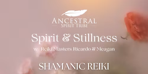 Spirit & Stillness (Restorative Yoga and Reiki)
