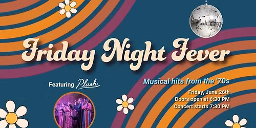 Friday Night Fever Featuring Plush: A Benefit for Sweetser