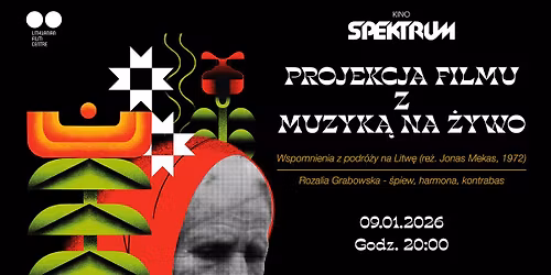 \u201cWspomnienia z podr\u00f3\u017cy na Litw\u0119\u201d | seans filmu z autorsk\u0105 muzyk\u0105 na \u017cywo Rozalii Grabowskiej