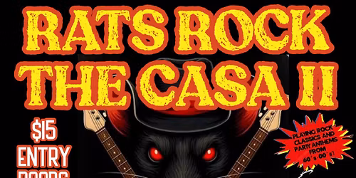 RATS ROCK THE CASA II