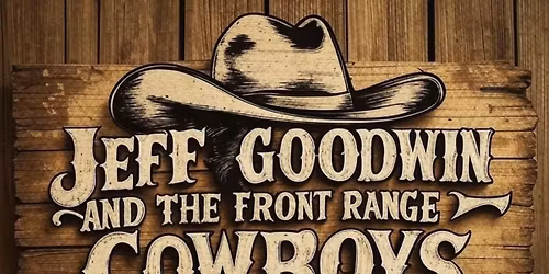 Jeff Goodwin And The Front Range Cowboys